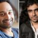 Fahadh faasil in Imtiaz ali’s next:ইমতিয়াজের পরিচালনায় এবার ফাহাদ ফাসিল